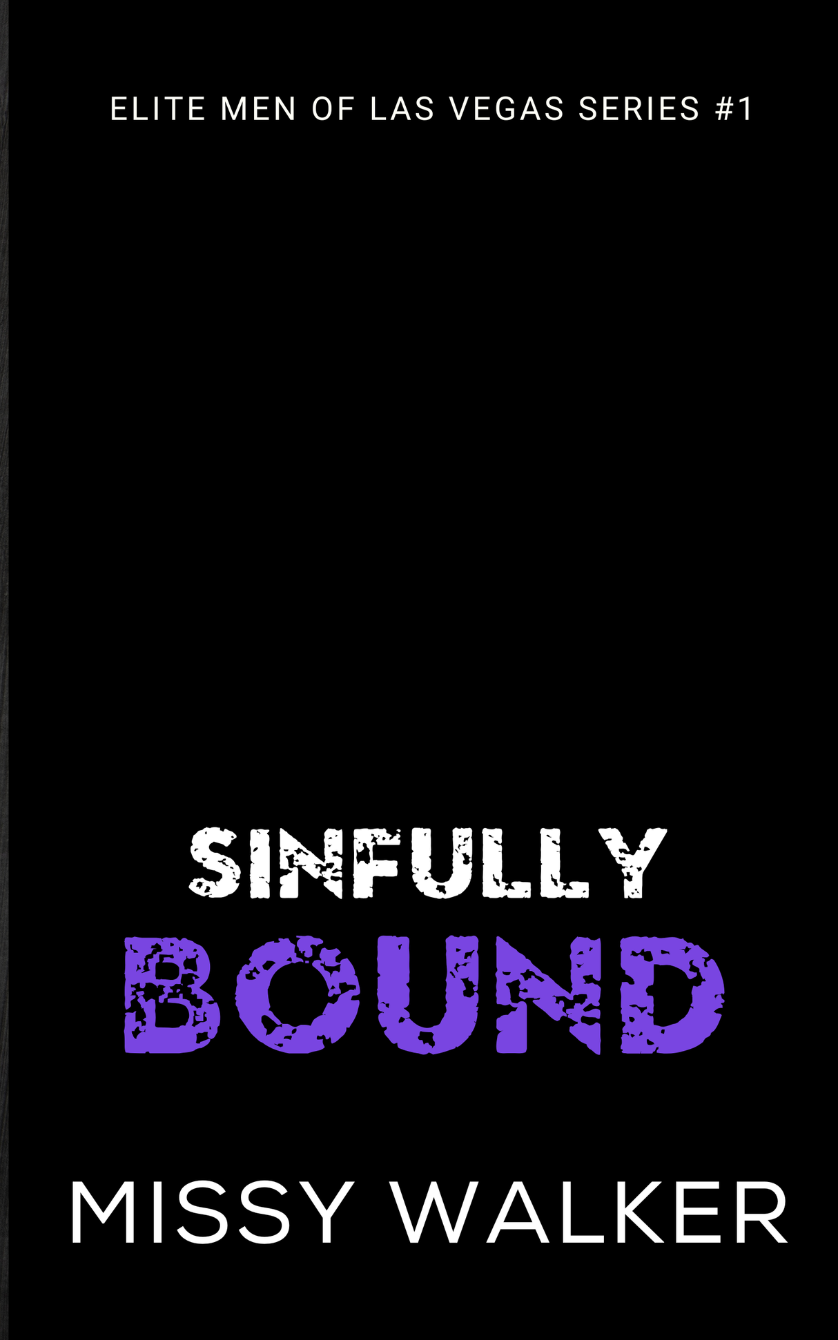 Sinfully Bound. Elite Men of Vegas Book 1 - ***PREORDER NOW for MARCH 30 2026***