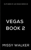 Elite Men of Vegas Book 2 - ***PREORDER NOW for JUNE 9 2026***