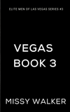 Elite Men of Vegas Book 3 - ***PREORDER NOW for AUGUST 18 2026***